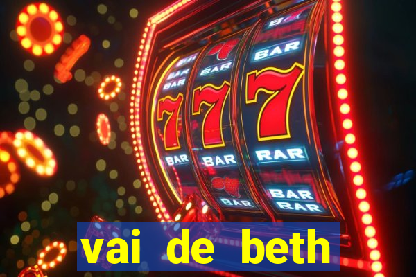 vai de beth gusttavo lima